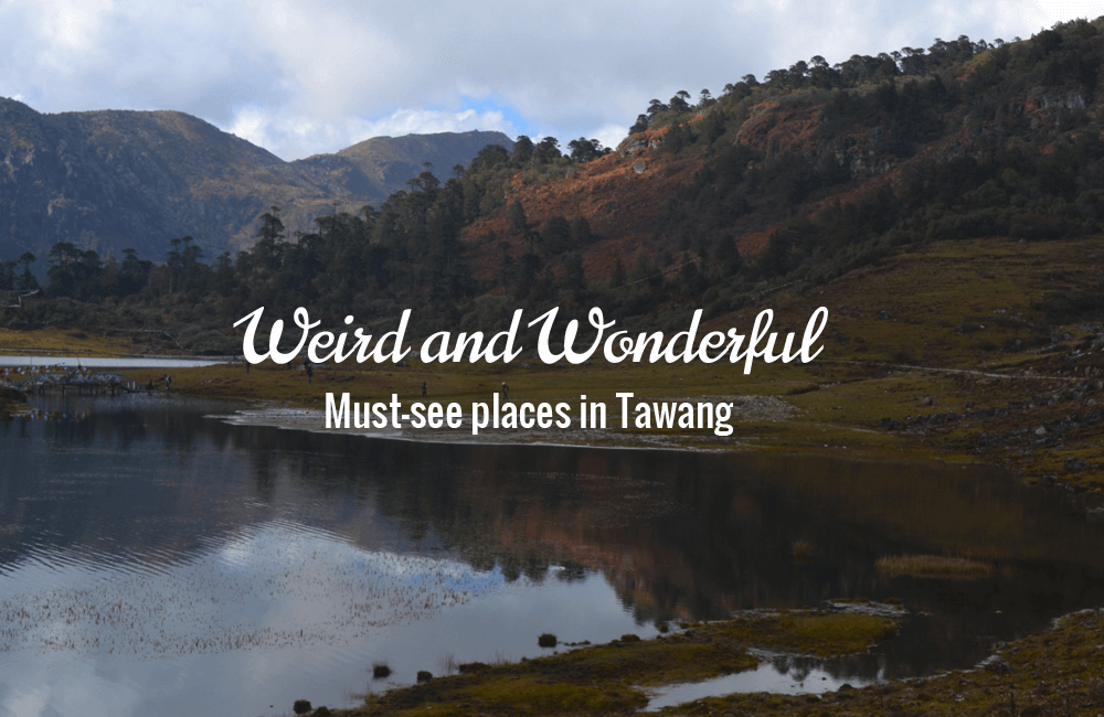 Top places to visit in Tawang