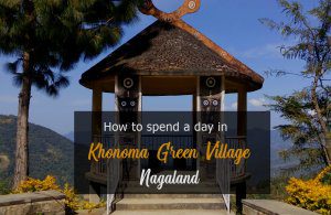 how to spend a day in Khonoma