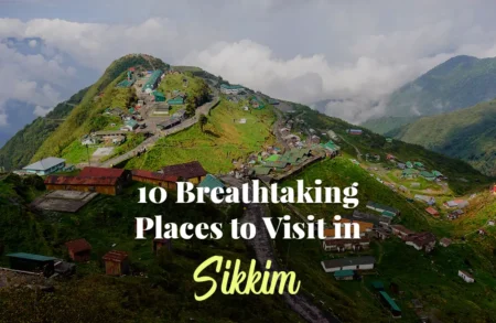 top 10 places to visit in sikkim