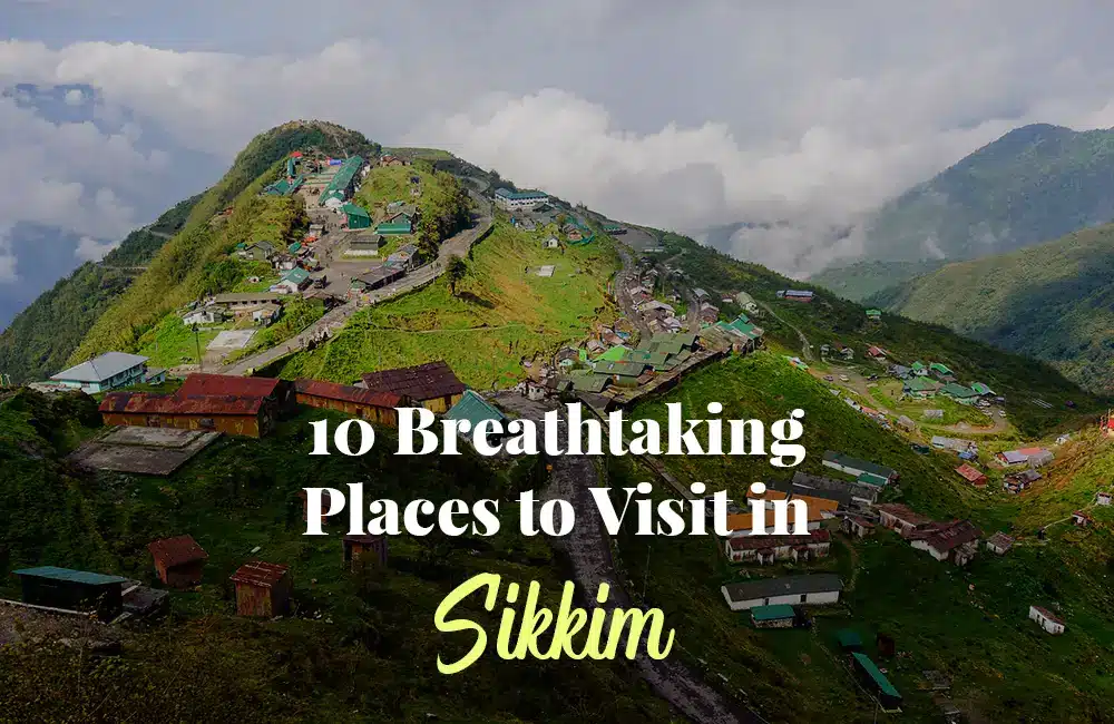 top 10 places to visit in sikkim
